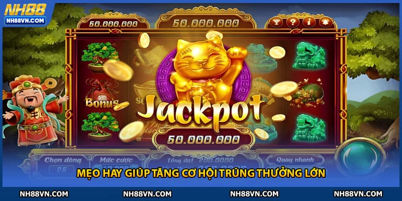 Mẹo hay giúp tăng cơ hội trúng thưởng lớn